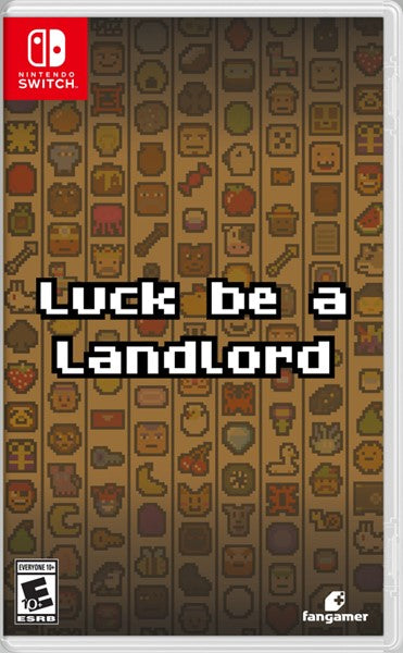 LUCK BE A LANDLORD