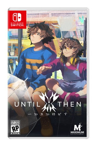 UNTIL THEN