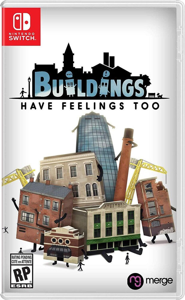 BUILDINGS HAVE FEELINGS TOO
