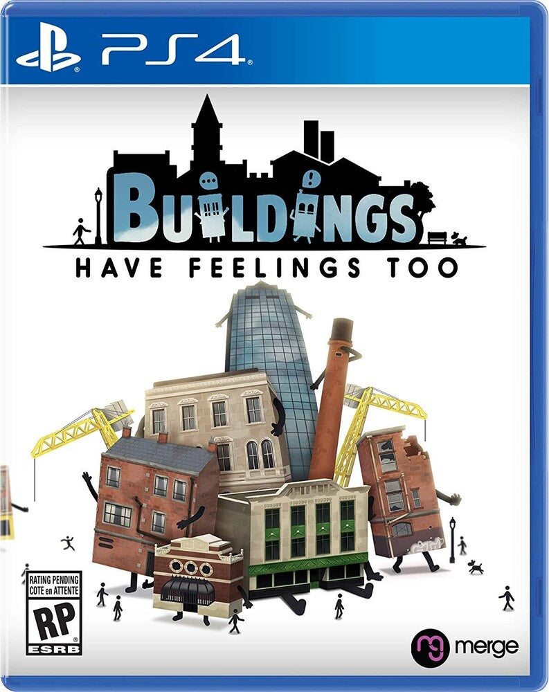 BUILDINGS HAVE FEELINGS TOO